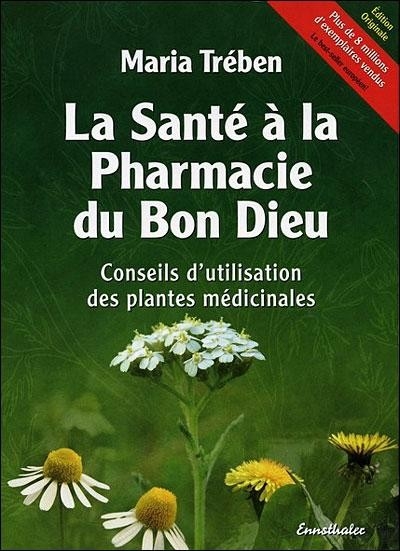 La santé a la pharmacie du bon dieu livre
