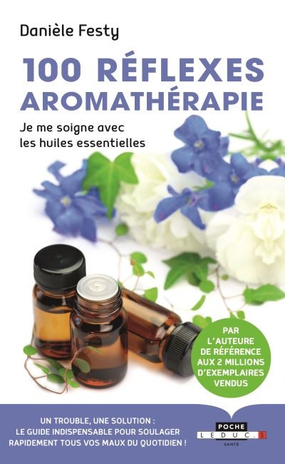 100 réflexes aromathérapie Livre