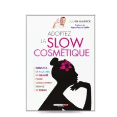 Adoptez la slow cosmétique Livre