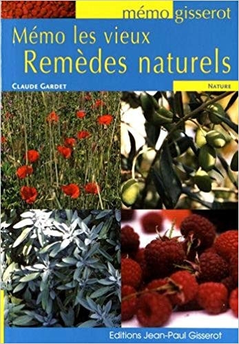 Mémo les vieux Remèdes naturels